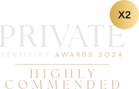 Private Dentistry Awards 2024 โ Highly Commended (x2)